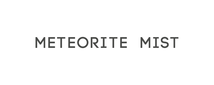 Meteorite Mist